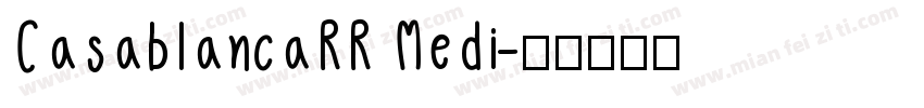 CasablancaRR Medi字体转换